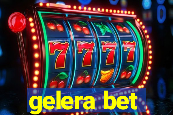 gelera bet