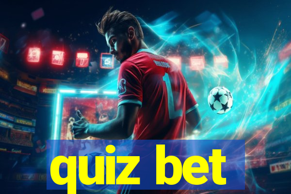 quiz bet