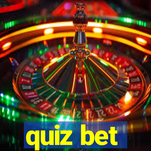 quiz bet