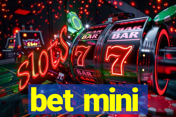 bet mini