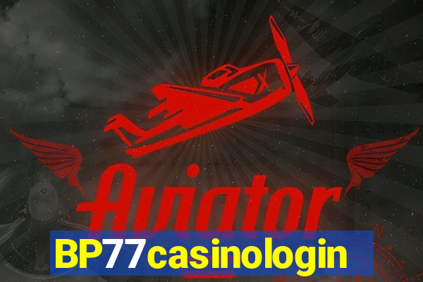 BP77casinologin