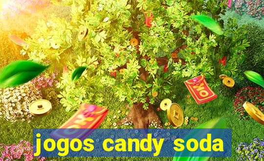 jogos candy soda