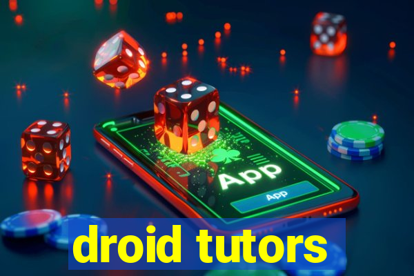 droid tutors