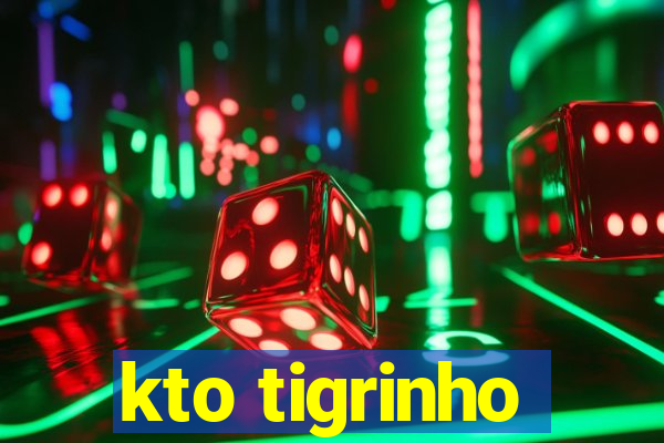 kto tigrinho