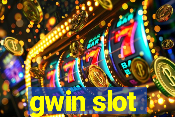 gwin slot