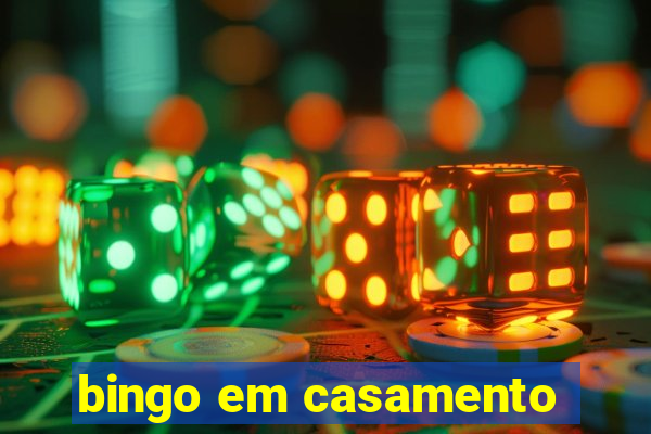 bingo em casamento