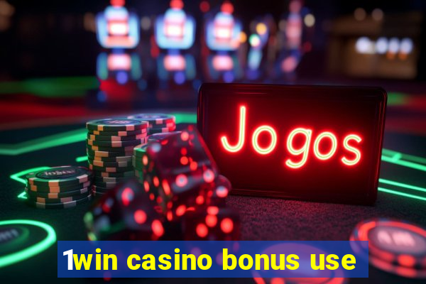 1win casino bonus use