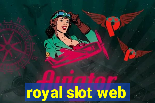 royal slot web