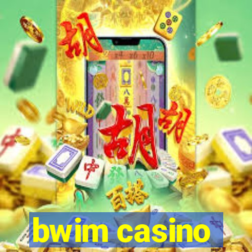 bwim casino