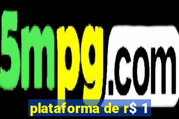 plataforma de r$ 1