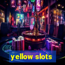 yellow slots