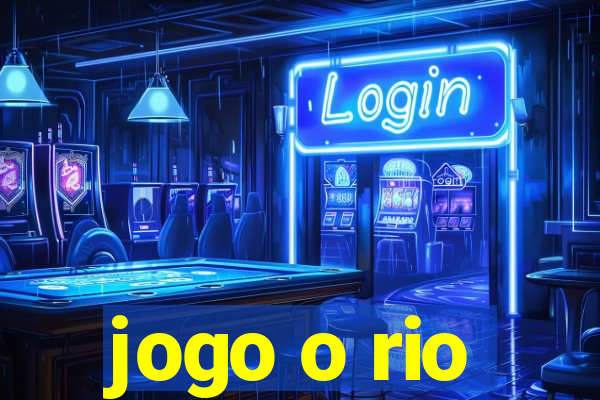 jogo o rio