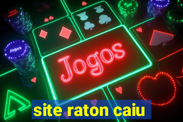 site raton caiu