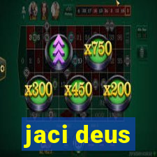 jaci deus