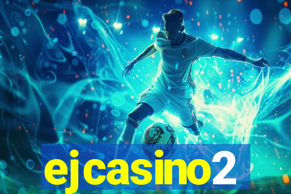 ejcasino2