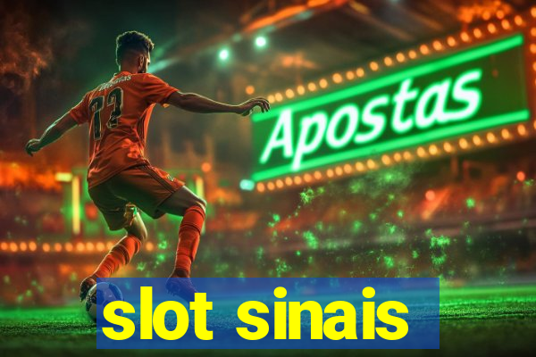 slot sinais