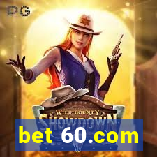 bet 60.com