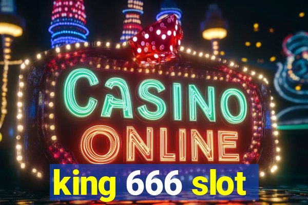 king 666 slot