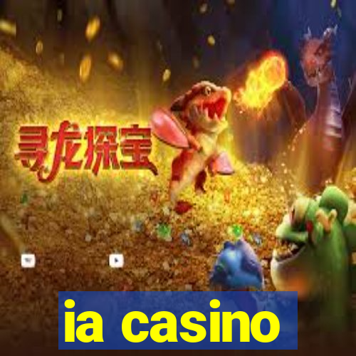 ia casino