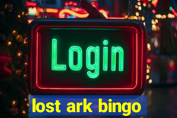 lost ark bingo