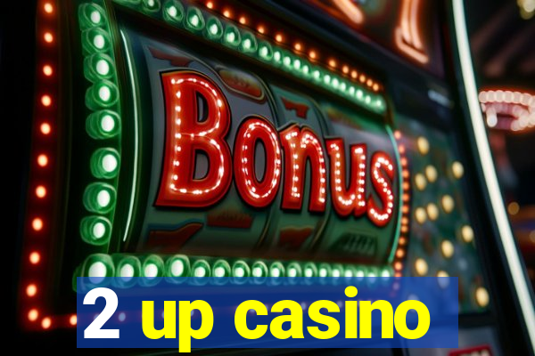 2 up casino