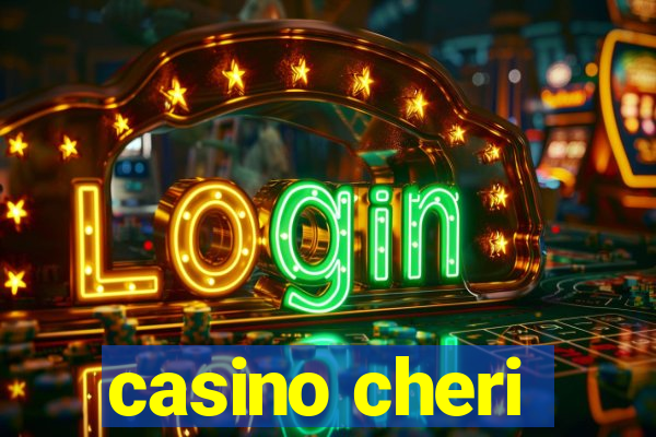 casino cheri