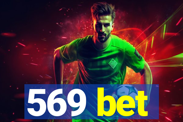 569 bet