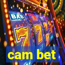 cam bet