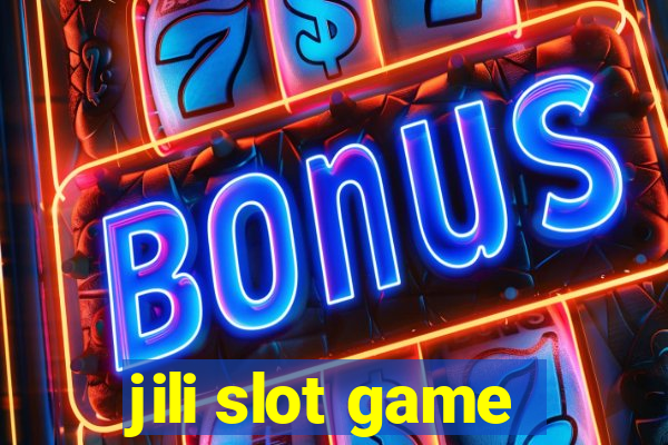 jili slot game