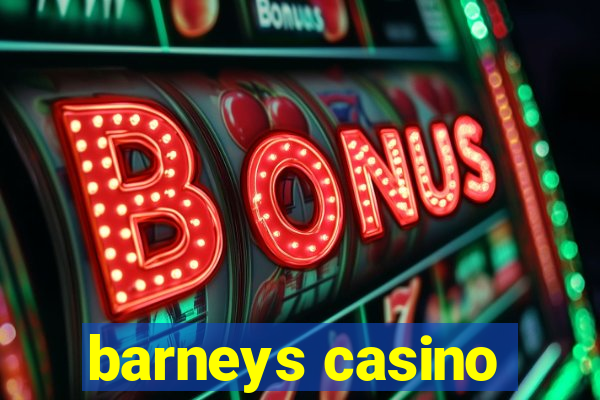 barneys casino