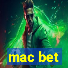 mac bet