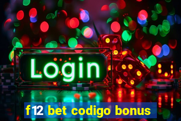 f12 bet codigo bonus