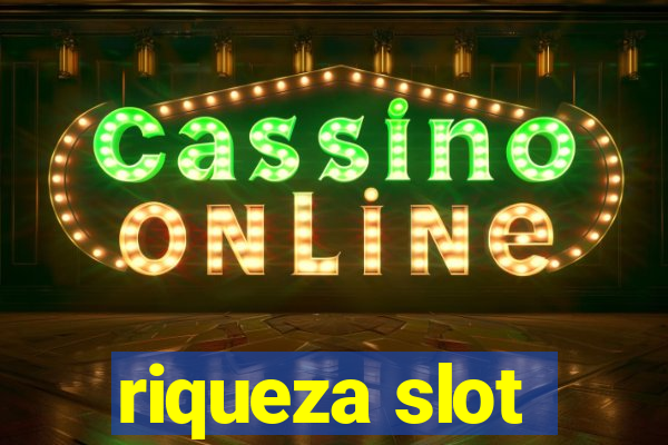 riqueza slot