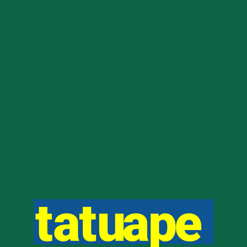 tatuape