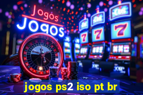 jogos ps2 iso pt br