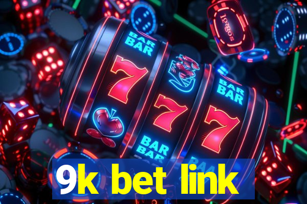 9k bet link