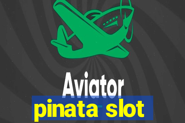 pinata slot