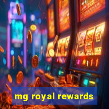 mg royal rewards