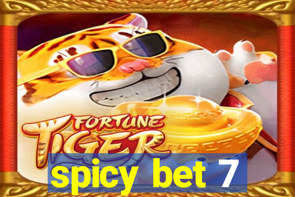 spicy bet 7