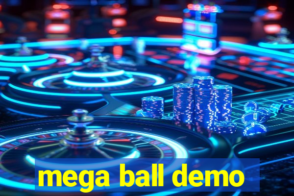 mega ball demo