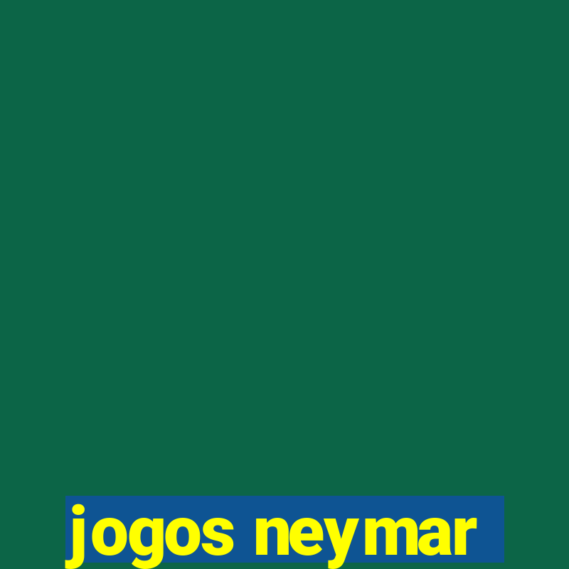 jogos neymar