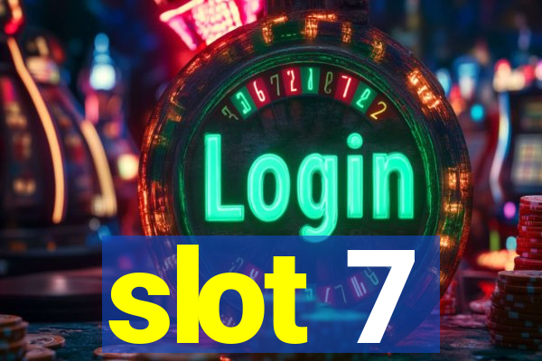 slot 7