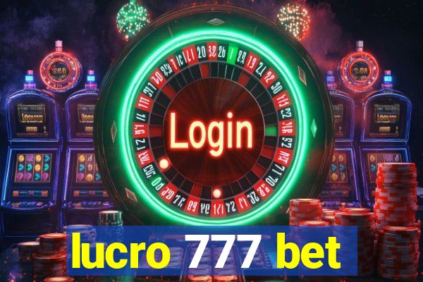 lucro 777 bet