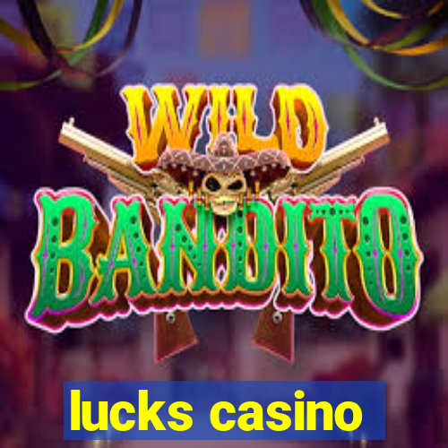 lucks casino