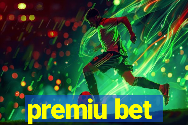 premiu bet