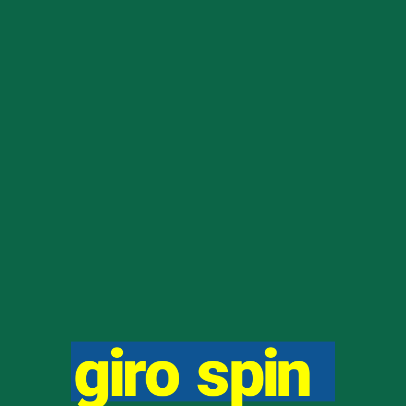 giro spin