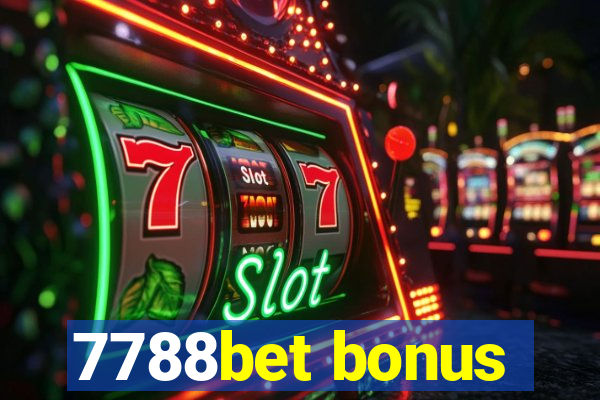 7788bet bonus