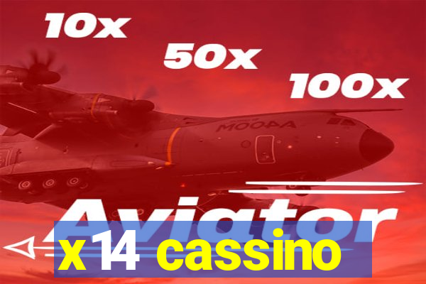 x14 cassino