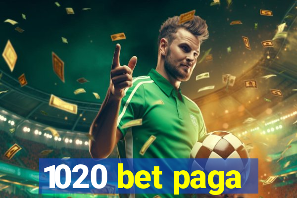 1020 bet paga