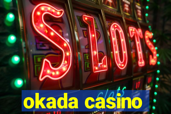 okada casino